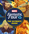 Fantastic Four: The Ultimate Guide
