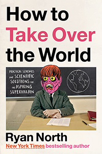 How to take over the world by Ryan North book cover
